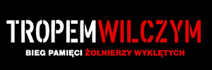 Tropem Wilczym: Bieg Pamięci Żołnierzy Wyklętych