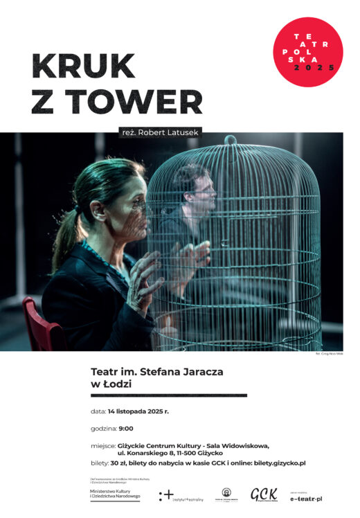 na plakacie tytuł spektaklu: Kruk z Tower, data: 14 listopada, godzina 9:00 poniżej: kobieta przy klatce na ptaki